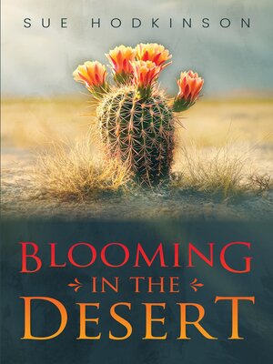 cover image of Blooming in the Desert